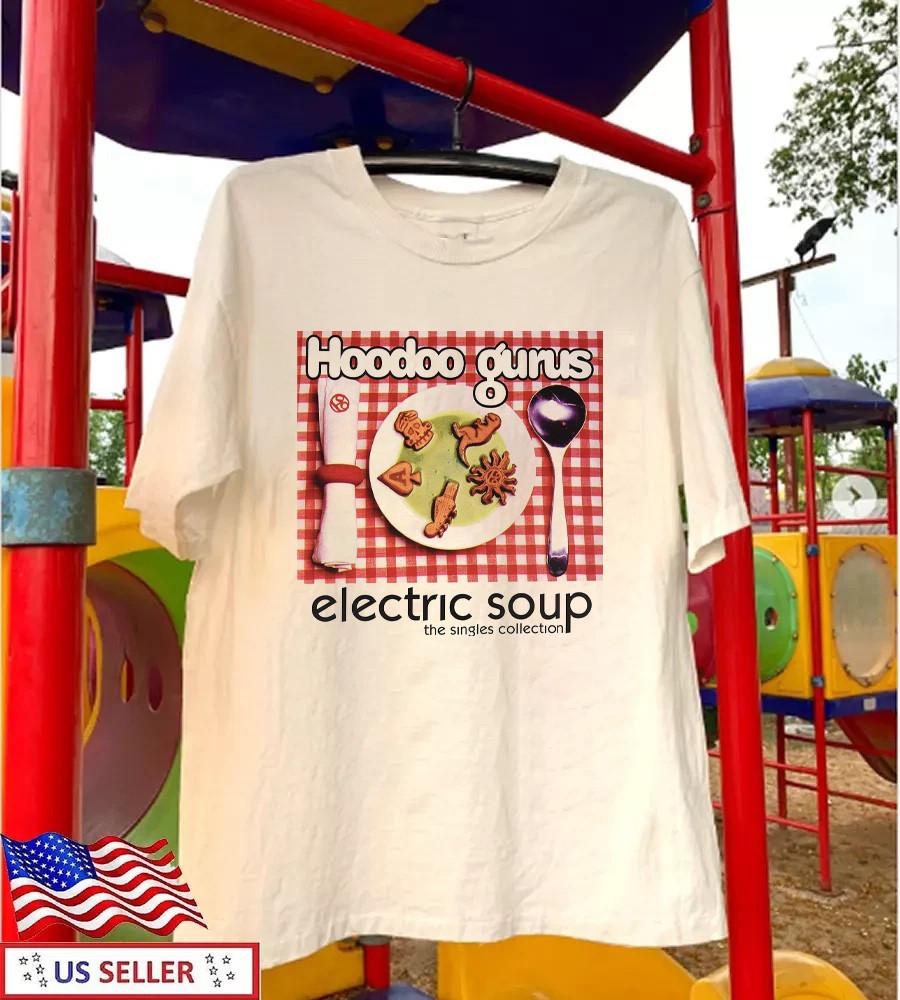 Electric Soup Hoodoo Gurus White Shirt Full size S5XL Unisex T182 Unisex T-Shirt XL