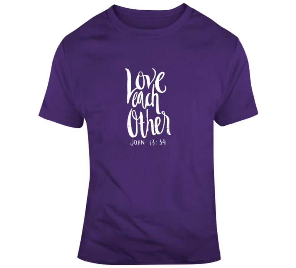 

Love Each Other John 13 34 Christian Shirt Jesus Command Gospel T Shirt S
