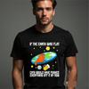 Cat Joke T-Shirt, Flat Earth Rude Funny Cotton Tee, Unisex Streetwear Top