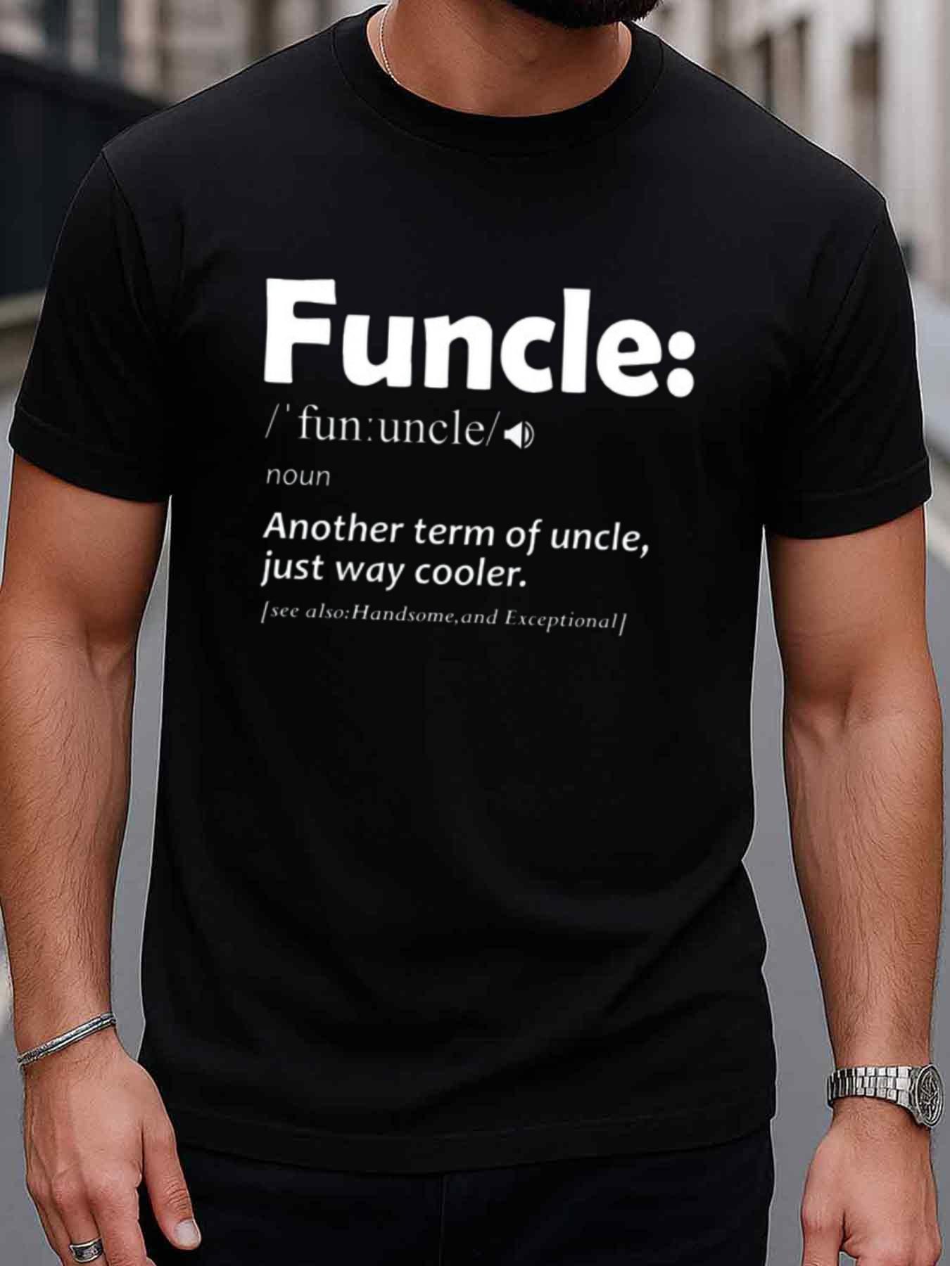 Top Pick Local Funcle Definition Funny Humor Mens TShirt S