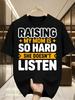 Funny Raising My Mom Is So Hard She Doesn't Listen T-Shirt - Humorous Parenting Gift Suitable for