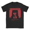 Obsession Horror Movie Unisex Unisexs T Shirt  Funny Tee Shirt Short Sleeve Crewneck Tshirts Pure Cotton Gift Tops