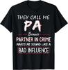 They Call Me PA Because Partner In Crime Funny Fathers Day Gift Unisex T-Shirt