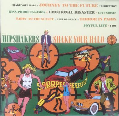 CD HIPSHAKERS - Shake Your Halo LHM0408 Local Dealer 1995 Sweden ObiPop Used