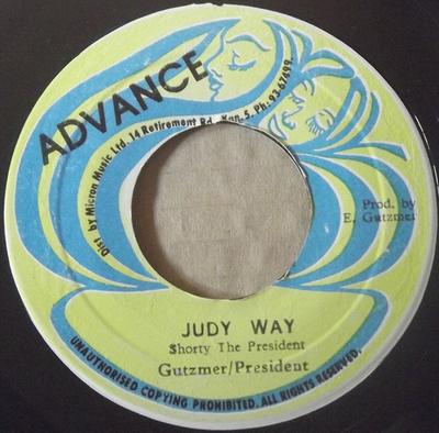 7inch Record SHORTY THE PRESIDENT - Judy Way NONE Advance Jamaica Reggae, Ska & Dub Used