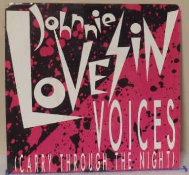 

7inch Record JOHNNIE LOVESIN Voices Carry Through The Night AM704 AM Records 1986 Canada Rock Used