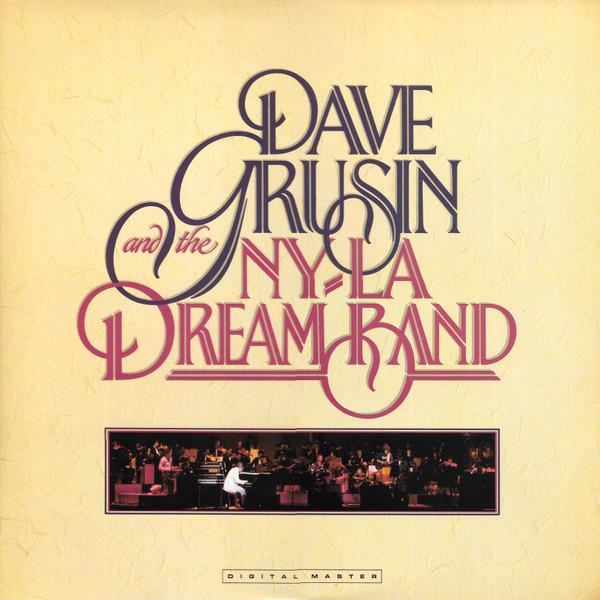 LP Record DAVE GRUSINTHE N.Y. L.A. DREAM B Dave Grusin And The N.y. L.a. Dre GRPA1001 GRP 1982 US Jazz Used