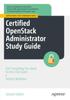 The Certified OpenStack Administrator Study Guide : Get Everything You Need for the COA Exam Book