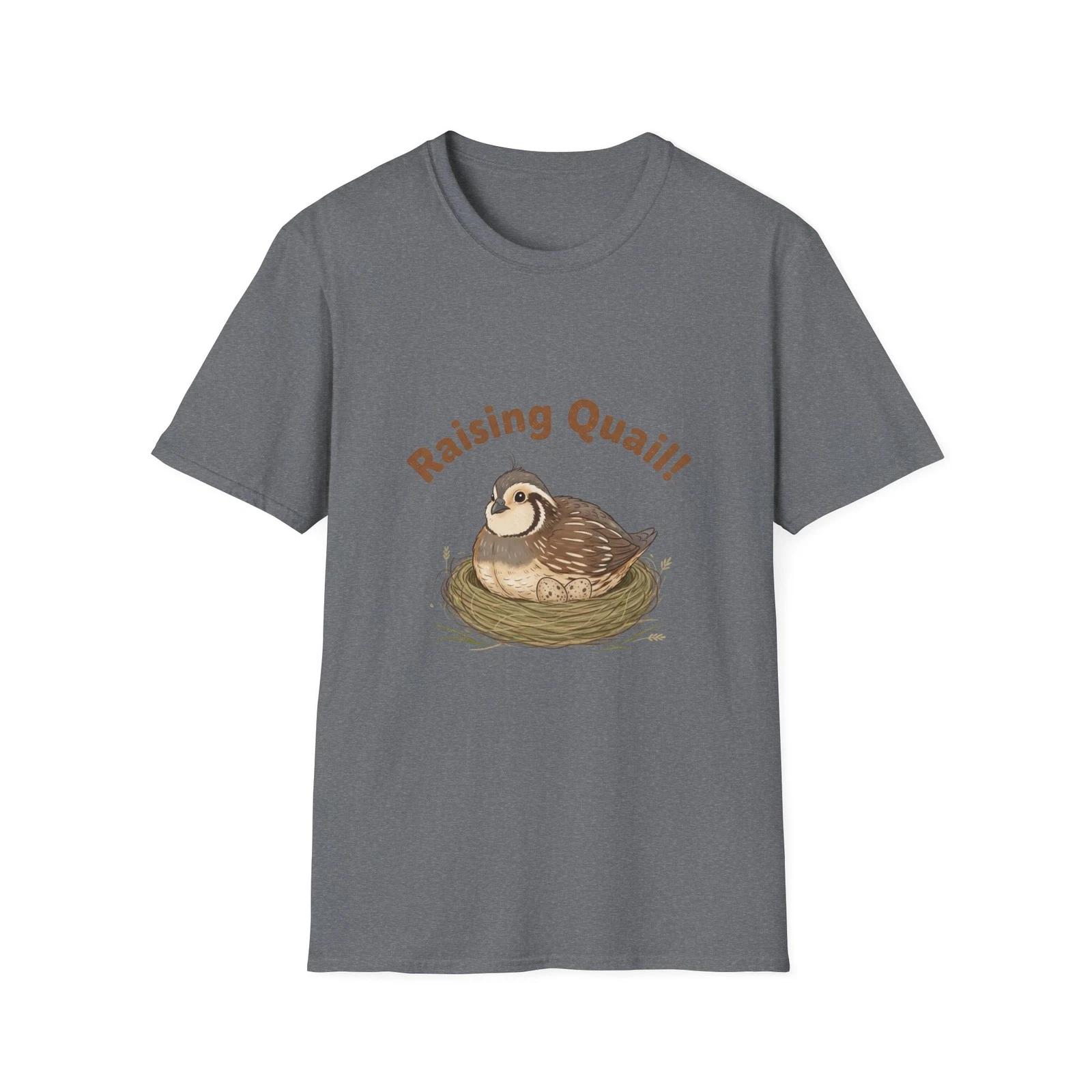 Raising Quail! T shirt | Funny Quote S