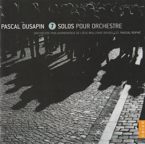 

CD DUSAPIN, P. - Dusapin: 7 Solos for Orch MO782180 Naïve 2010 Europe Classical Used