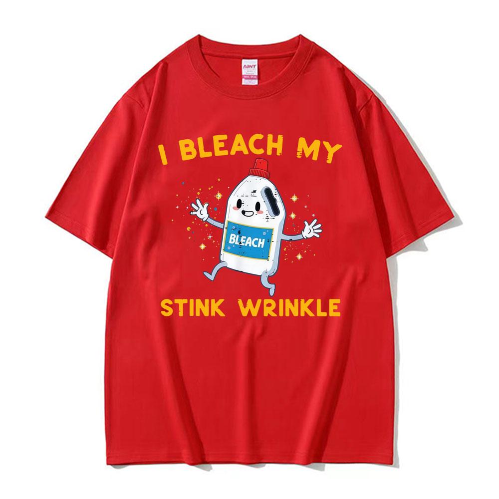 Retro I Bleach My Stink Wrinkle Funny Joke Humor Rude Gift T Shirts Men Women High Street Oversized Tshirt Summer Tops Tshirts