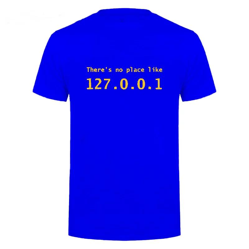 Men Programmer Geek Tshirt Funny IP Address Tops There Is No Place Like 127.0.0.1 Computer Comedy Tee Boyfriend Birthday Gift