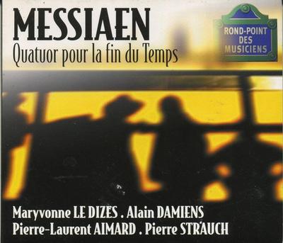 CD OLIVIER MESSIAEN; PIERRE-LAURENT AI - Messiaen: Quatuor Pour La Fin  4723402 Accord 2002 Europe Classical Used