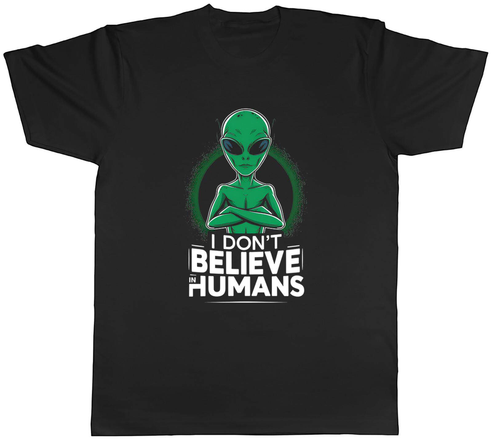 I Don t Believe in Humans Mens T-Shirt Funny Alien Tee Gift S