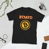 BTMFD Cryptocurrency Trading Short-Sleeve Unisex T-Shirt