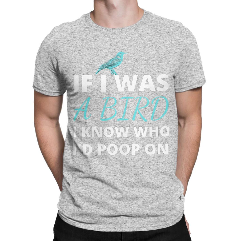 Who Id Poop Funny 100 Cotton Tshirt If I Was A Bird Tops Tees For Unisex