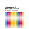 The Designer' Dictionary of Uk Edition The Designer's Dictionary of Color Provides an Indepth