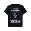 Funny German Sarcastic T-Shirt with "Du Bist Lustig Dich Hol Ich Letzt" Gothic Lettering & Grim Reaper - Unisex Casual Round Neck Short Sleeve Tee