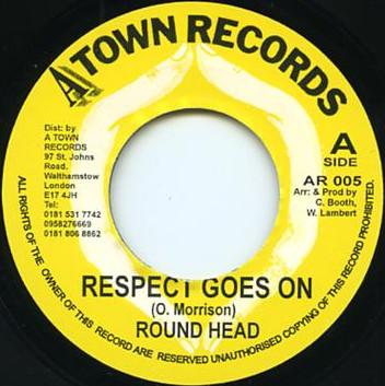 

7inch Record ROUND HEAD Respect Goes On AR005 A Town Records UK Reggae Ska Dub Used