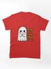 Tokyo Ghoul Man This Some Boo Sheet Classic Unisex T-Shirt
