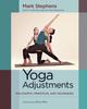 Книга Yoga Adjustments : Philosophy, Principles, and Techniques