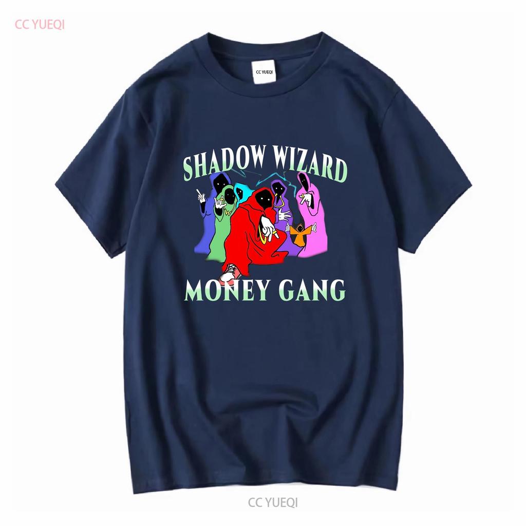 Shadow Wizard Money Gang T Shirt We love casting spells legalize nuclear bombs meme dj smokey long or short sleeves vintage