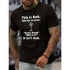 Evropské velikosti T-shirt s krátkým rukávem s potiskem THIS IS BOB, Pohodlné prodyšné topy pro muže, Léto, Venkovní, Pánské oblečení