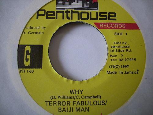 

7inch Record TERROR FABULOUS / BAJIE MAN - Why PH160 Penthouse Recor 1997 Jamaica Reggae, Ska & Dub Used