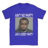 Men's Retro Aint No Party Like a Diddy Party T Shirt  Clothes Funny Short Sleeve Crewneck Tee Shirt Summer T-Shirts