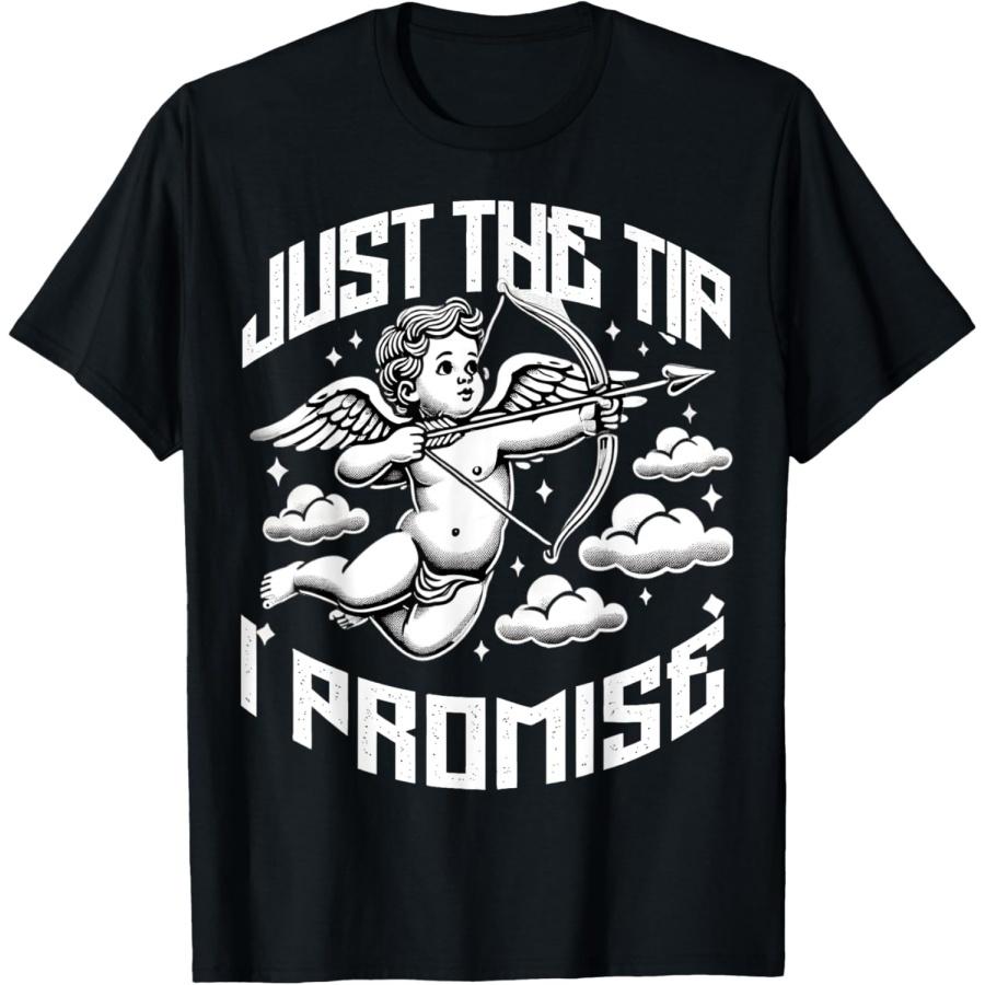 

Just The Tip I Promise Cupid Arrow Funny Adult Humor Joke T-Shirt(1) XXXXXL чорний