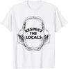 Respect The Locals Shark Jaw For Shark Lover Funny Sarcastic T-Shirt