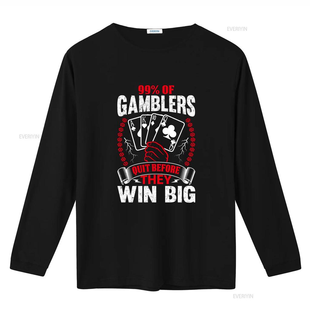 99 der Spieler hören auf, bevor sie groß gewinnen T-Shirt Lustiges skurriles Glücksspiel-Meme-Design Perfekt für Humor-Fans und Casino-Enthusiasten