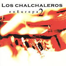 CD LOS CHALCHALEROS - Europa II  CD51424 DBN 1995 Argentina Latin Used