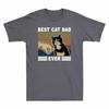 Best Tshirt Ever Dad Tee Day Cotton Gift Happy Unisexs Vintage Funny Fathers Cat