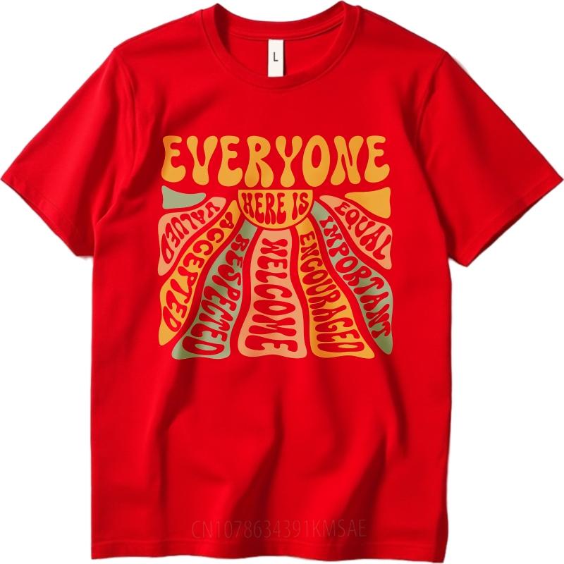 

Fashionable Women Summer T Shirt Everyone Here Is Equal Accepted Respected Welcomed Encouraged Valued Important Short Sleeve S