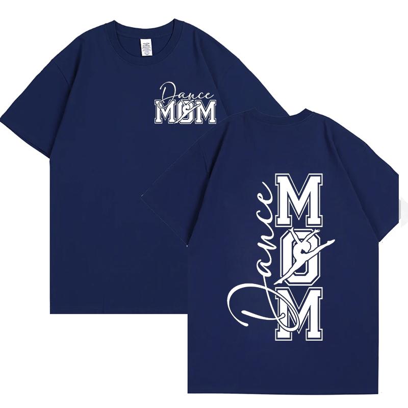Dance Mom T Shirt for Women O Neck Short Sleeve Tees Front and Back Printed Graphic Tops Harajuku Female Aesthetic Clothing