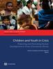 The Children and Youth In Crisis : Protecting and Promoting Human Development In Times of Economic Shocks Book