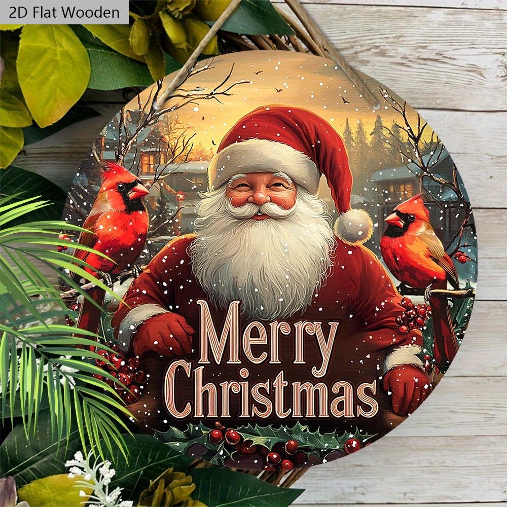 Cardinal Wooden Sign with Santa Claus Pattern - Merry Christmas Round Sign for Front Door Wall Hanging Decor - Ideal Christmas Decoration