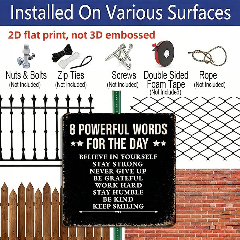 2D Flat, 1pc Vintage Aluminium Metal Sign, Outdoor Decorative Wall Sign, Tin Sign Style, Daily Reminder, "8 Powerful Words for The Day", Home Wall