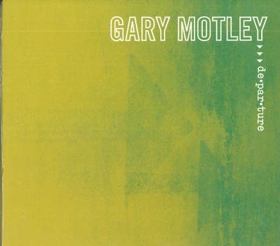 CD GARY MOTLEY - Departure GS4190 G-STREAM MEDIA 2014 US Jazz Used