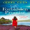 The Forbidden Promise by Lorna Cook Paperback Book 9780008321888