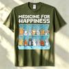 Medicine For Happiness Cats For Unisex Unisex Funny Cat Tshirt Graphic T Shirt Unisex Clothing Streetwear Harajuku High Quality Cotton