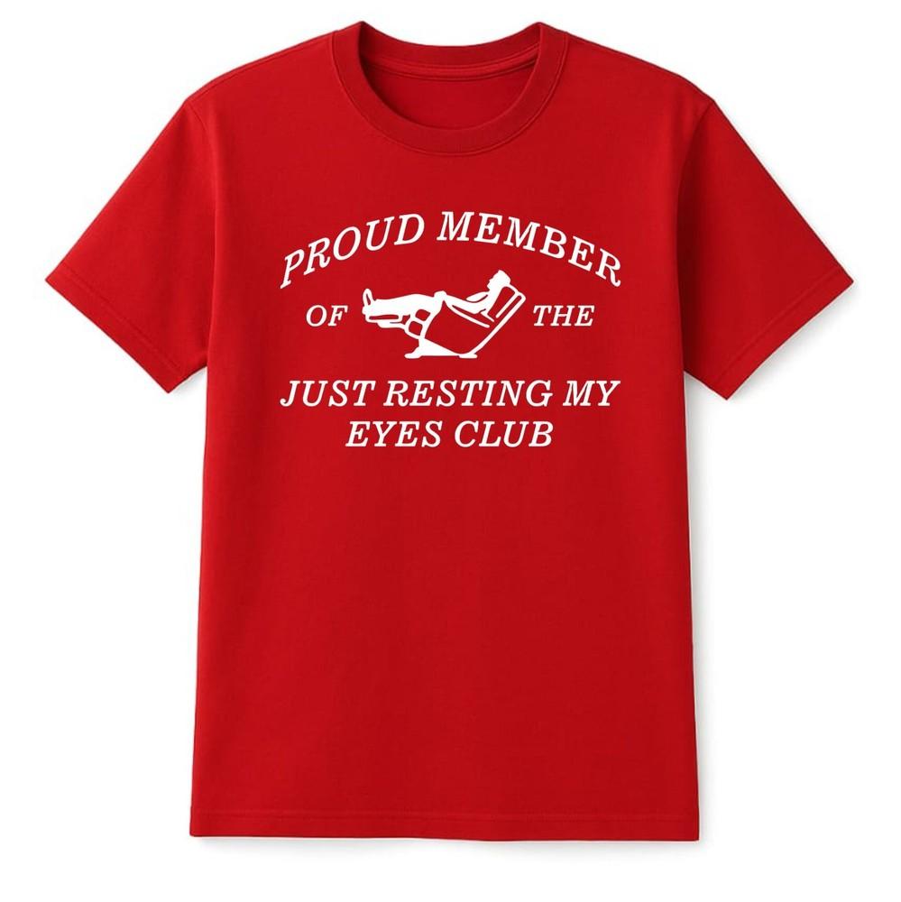 Proud MoUnisext of My Relaxing Eyes Club TShirt Funny Lazy People Gifts Slot Tee S