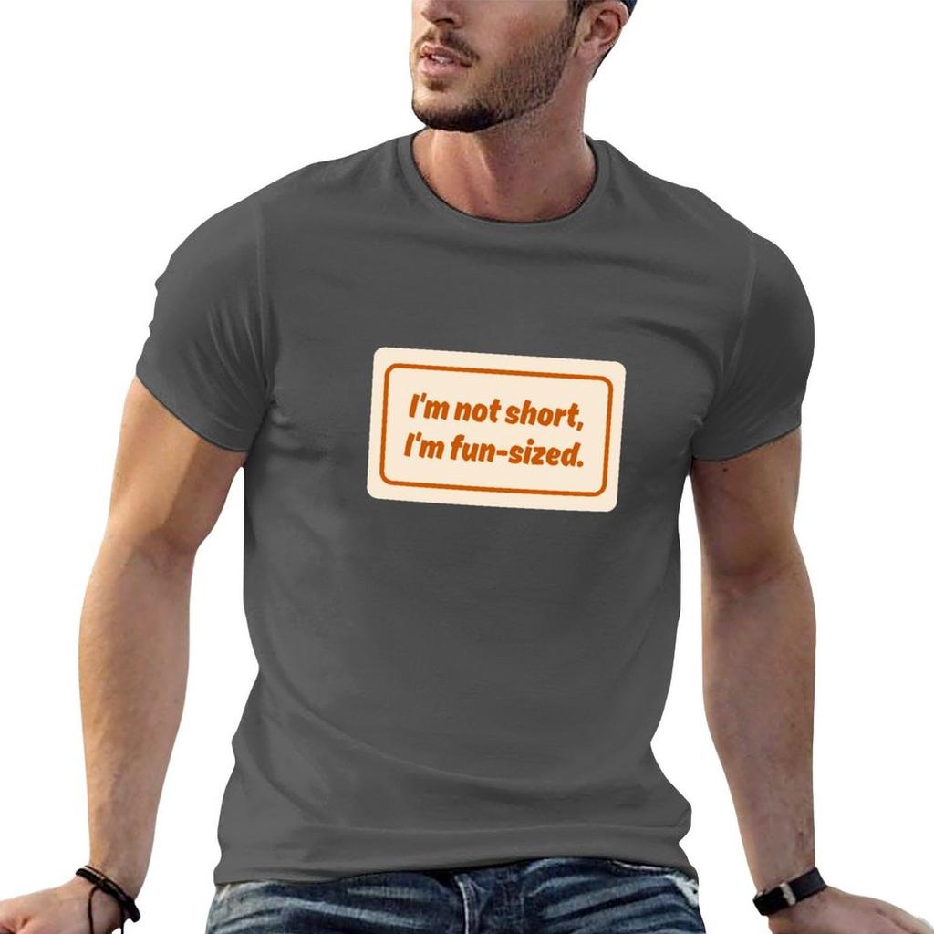 Im Not Short Im Fun Size No2 Tshirt Short Sleeve Tee Vintage Anime Shirt Unisex Clothes