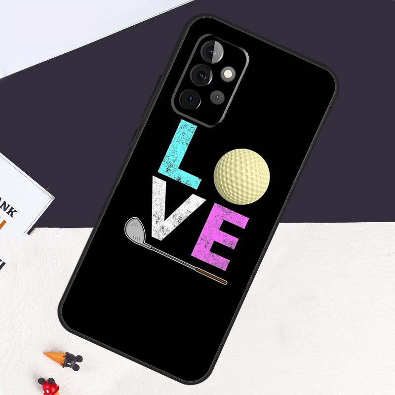 Love Golf Case For Samsung Galaxy A22 A16 A33 A36 A56 A26 A15 A55 A53 A35 A32 A52 A54 A34 A14 A05 A06