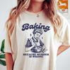 Baking Because Murder Is Wrong Shirt, Comfort Colors Tshirt, Funny Shirt, Retro Vintage Graphic Shirt, Womens Tshirt, Sarcastic Baking Gift