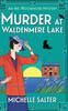 Kniha Murder At Waldenmere Lake : A Page-turning Cozy Historical Murder Mystery from Michelle Salter