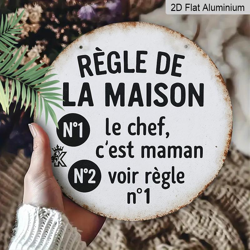 2D Flat, 1pc Round Aluminum Hanging Sign, French "Regle De La Maison" - Mom Is The BossFunny Mom Rule Design, Retro Distressed Home Metal Sign