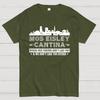 Mos Eisley Cantina Where Our Friends Don't Like You And We Don't Like You Either 100% Cotton Summer Casual Cool Loose T-Shirt