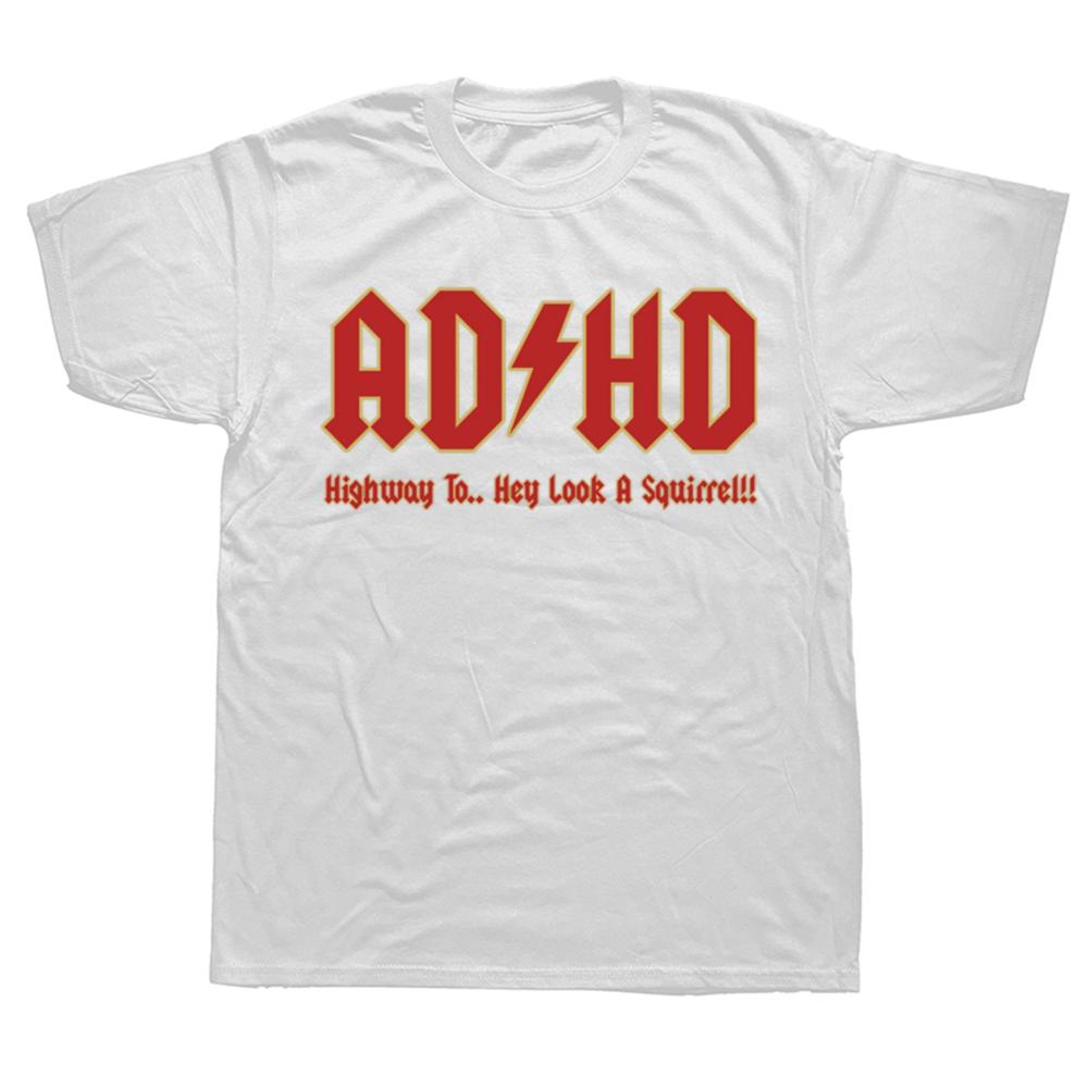 Funny ADHD Highway To Hey Look A Squirrel Graphic Tshirts Men Womens Fashion Casual Tshirt 100 Cotton Loose Oversized T Shirt